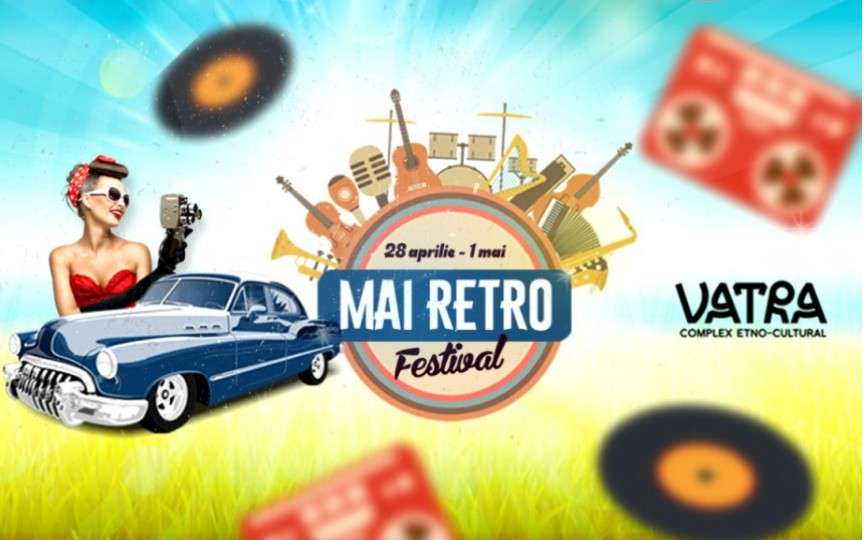 Primul festival din acest an organizat de Complexul Cultural VATRA va fi MAI Retro