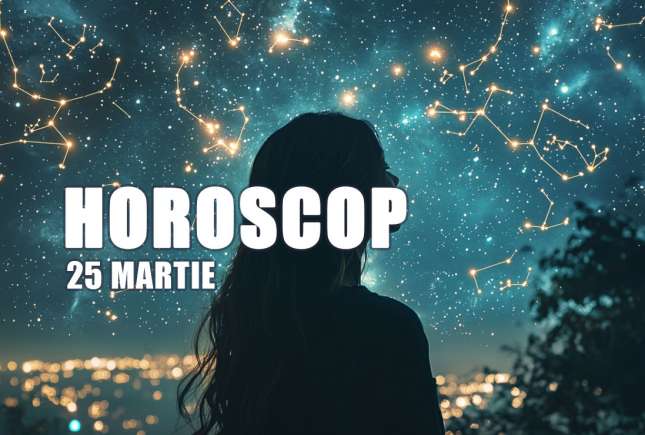 Horoscop 25 martie 2026: zi importantă cu influențe astrologice puternice