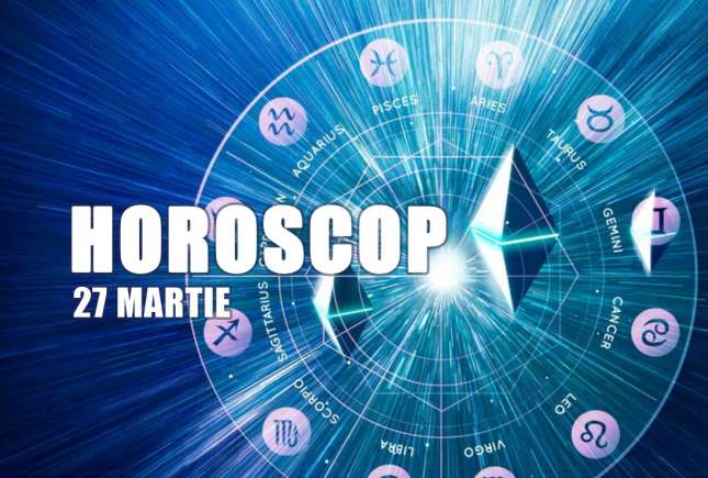 Horoscop 27 martie 2026: zi cu energie puternică și oportunități de creștere