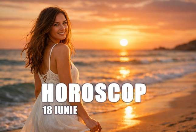 Horoscop 18 iunie 2026 – cum vă influențează stelele relațiile și banii