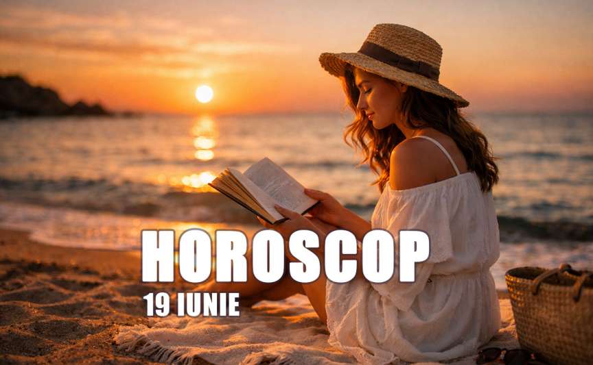 Horoscop 19 iunie 2026: Chiron intră în Taur și aduce transformări profunde